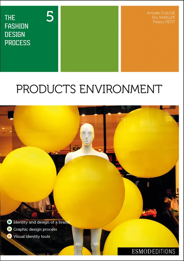 Products environment : The fashion design process 5