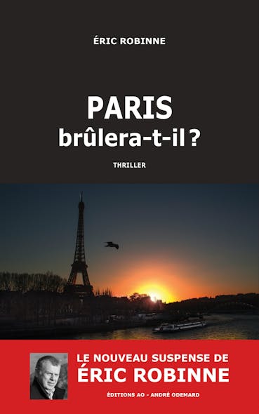 Paris Brûlera-T-Il ?