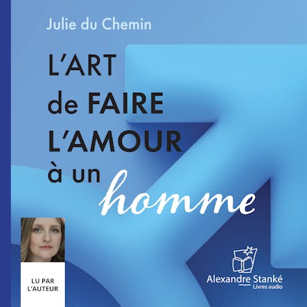 L'art De Faire L'amour À Un Homme