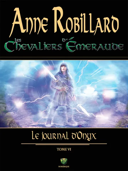 Les Chevaliers D'émeraude 06 : Le Journal D'onyx : Le Journal D'onyx