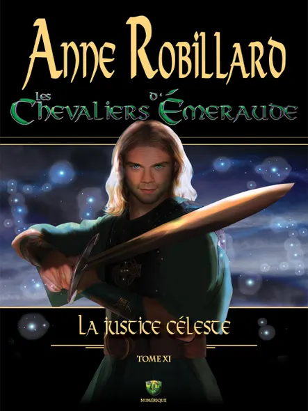 Les Chevaliers D'émeraude 11 : La Justice Céleste : La Justice Céleste
