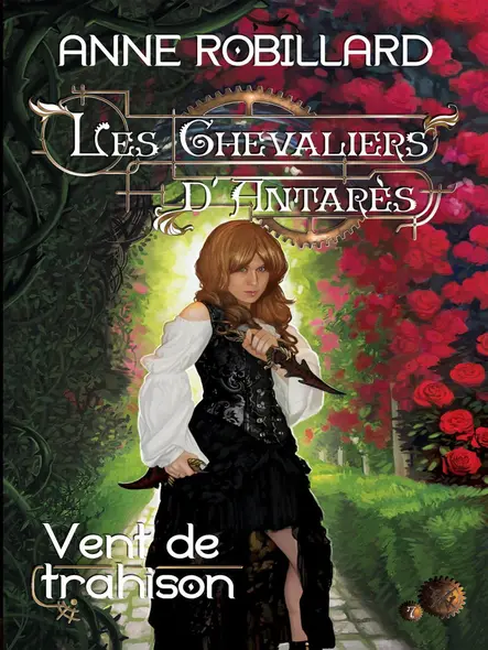 Les Chevaliers D'antarès 07 : Vent De Trahison : Vent De Trahison