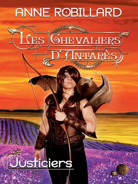 Les Chevaliers D'antarès 09 : Justiciers : Justiciers
