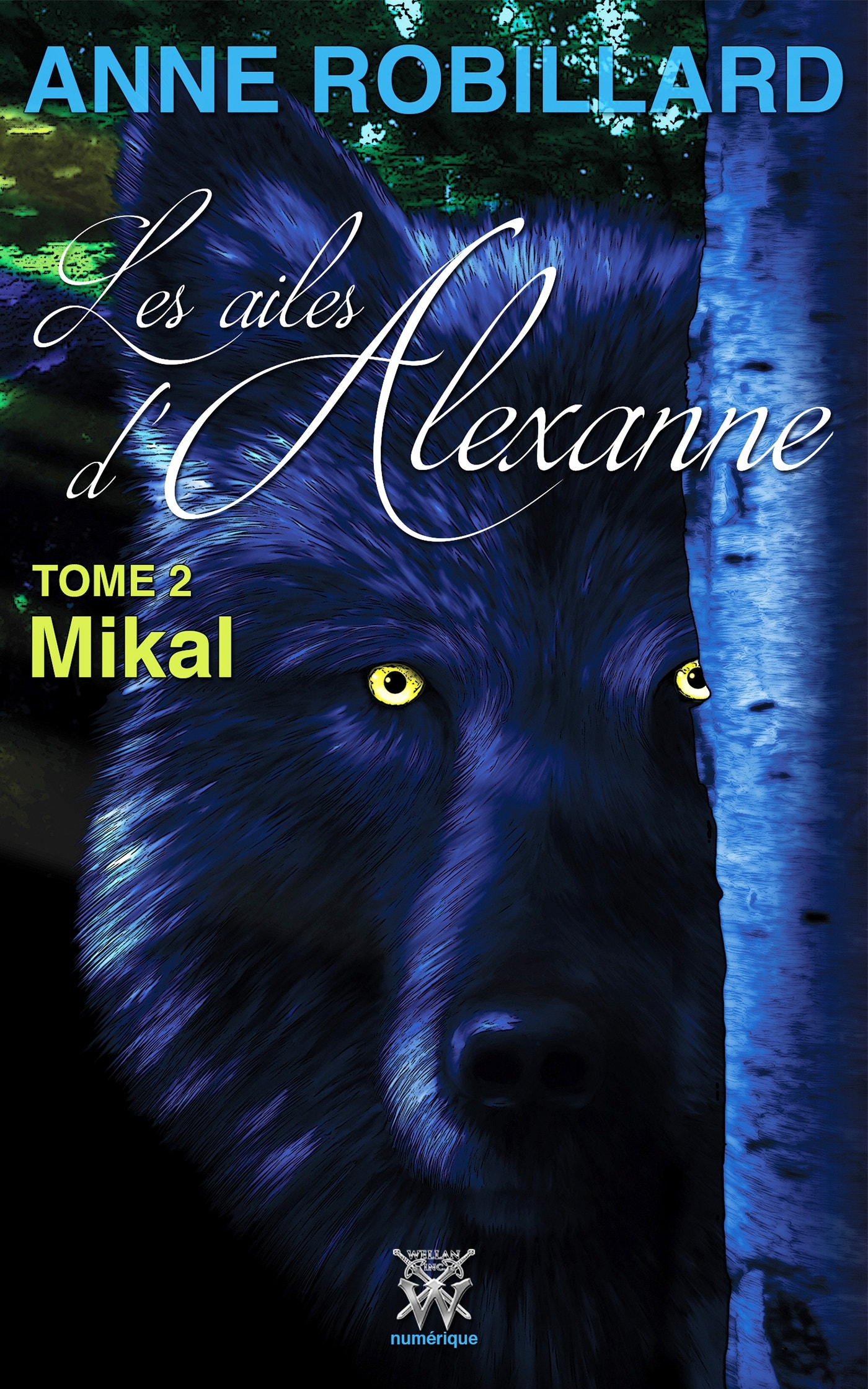 Les  ailes d'Alexanne 02 : Mikal : Mikal