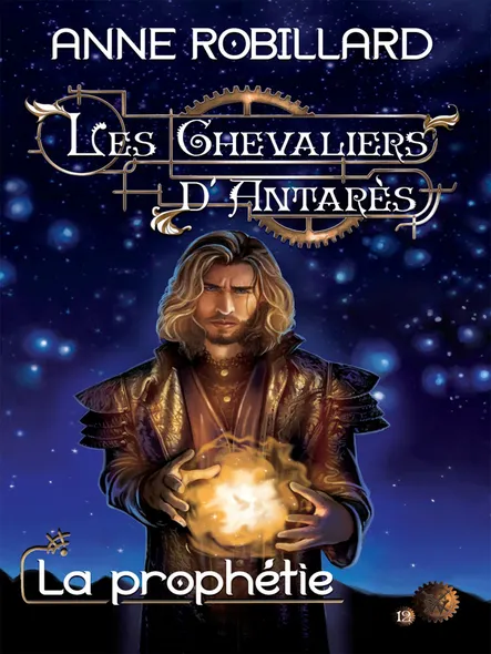 Les Chevaliers D'antarès 12 : La Prophétie : La Prophétie