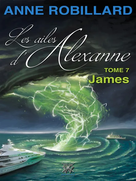 Les Ailes D'alexanne 07 : James : James