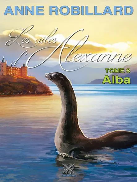 Les Ailes D'alexanne 08 : Alba : Alba