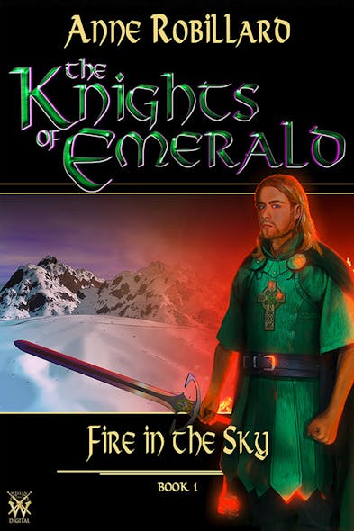 Knights Of Emerald 01 : Fire In The Sky : Fire In The Sky