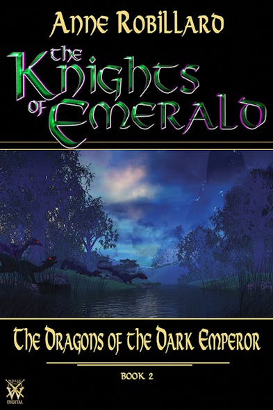 Knights Of Emerald 02 : The Dragons Of The Dark Emperor : The Dragons Of The Dark Emperor