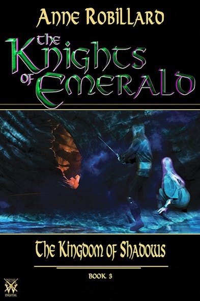 Knights Of Emerald 03 : The Kingdom Of Shadows : The Kingdom Of Shadows