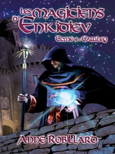 Les Magiciens D'enkidiev - T4 : Cawley