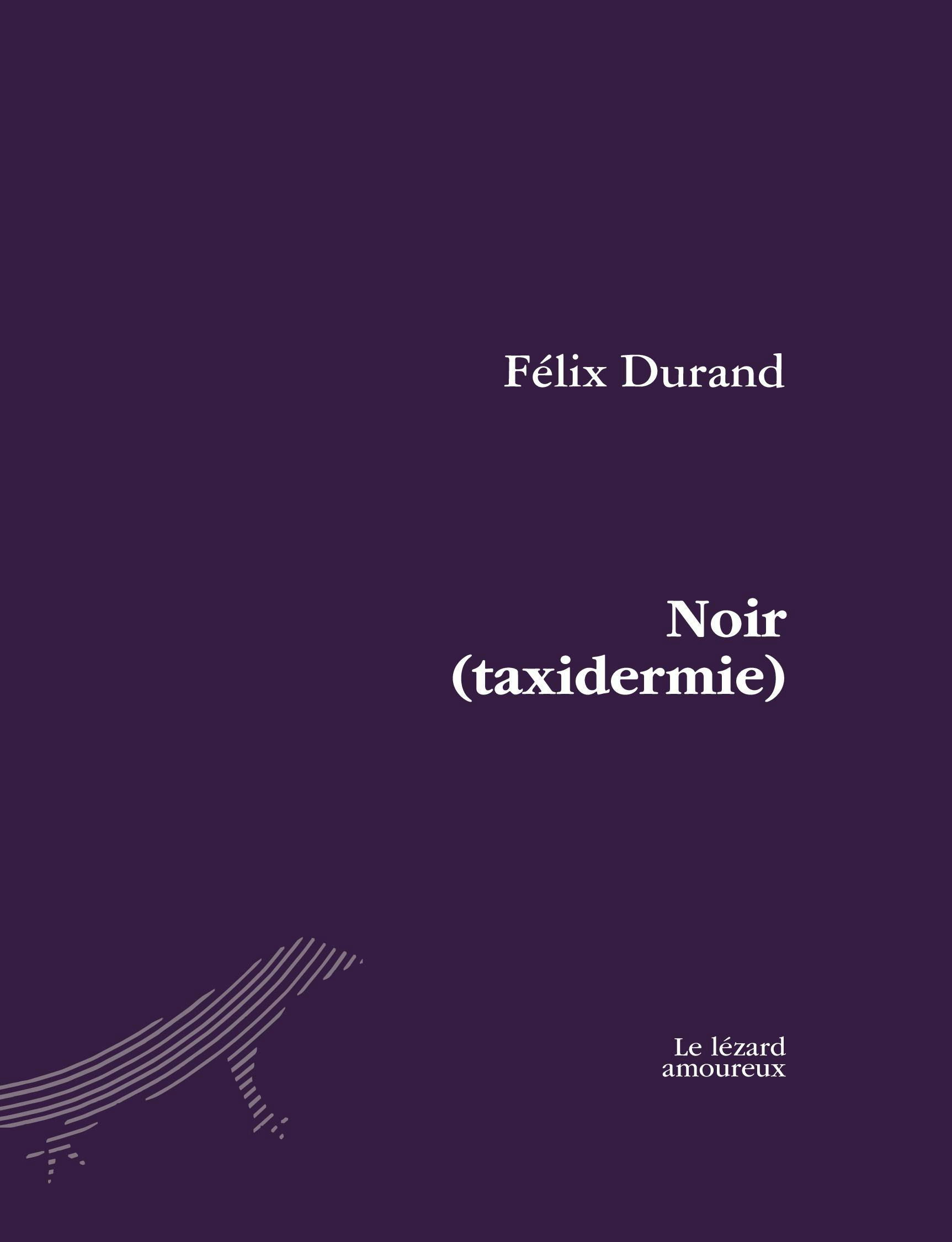 Noir (taxidermie) | Félix Durand