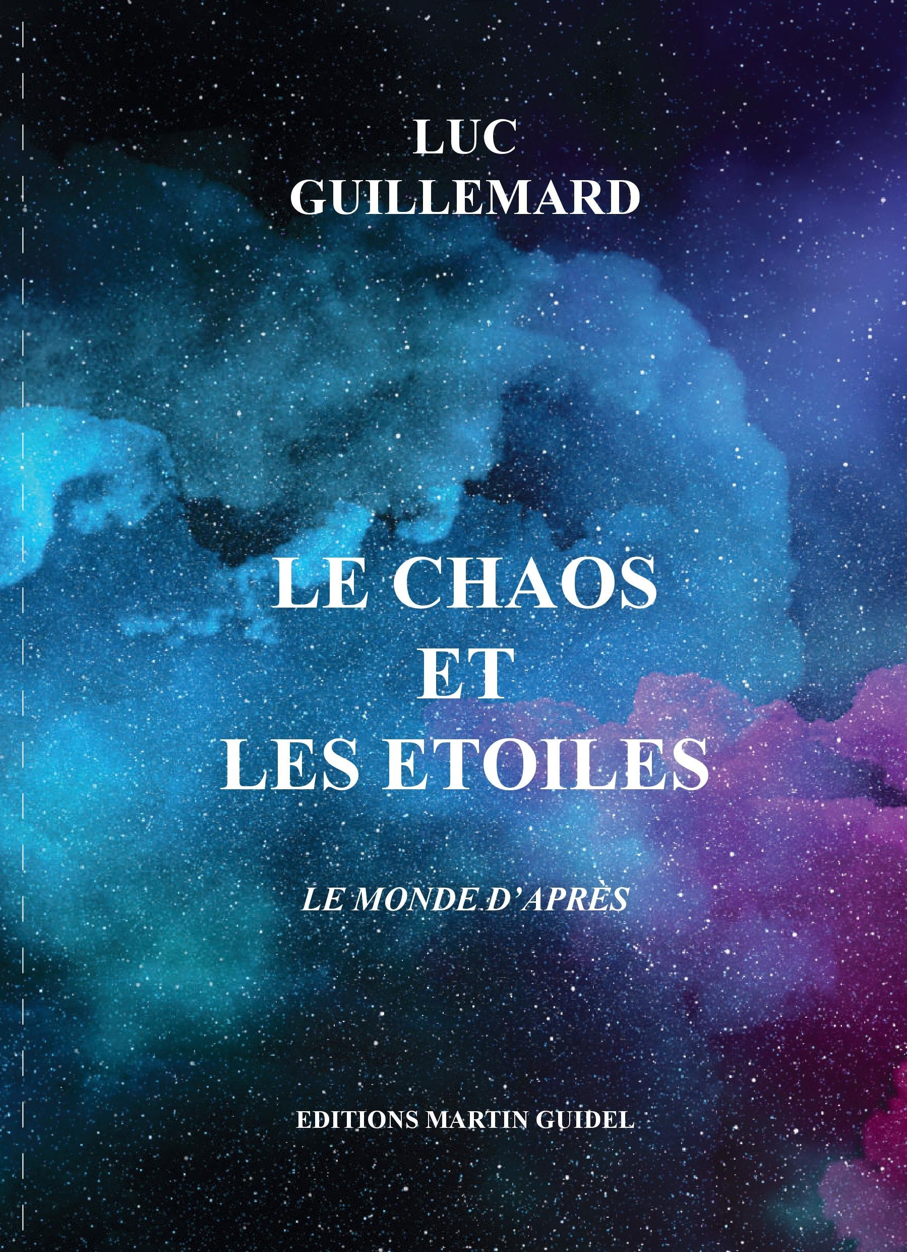 Le  chaos et les étoiles : le monde d'après