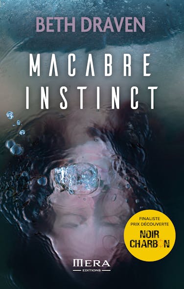 Macabre Instinct : Finaliste Du Prix Découverte Noir Charbon 2023