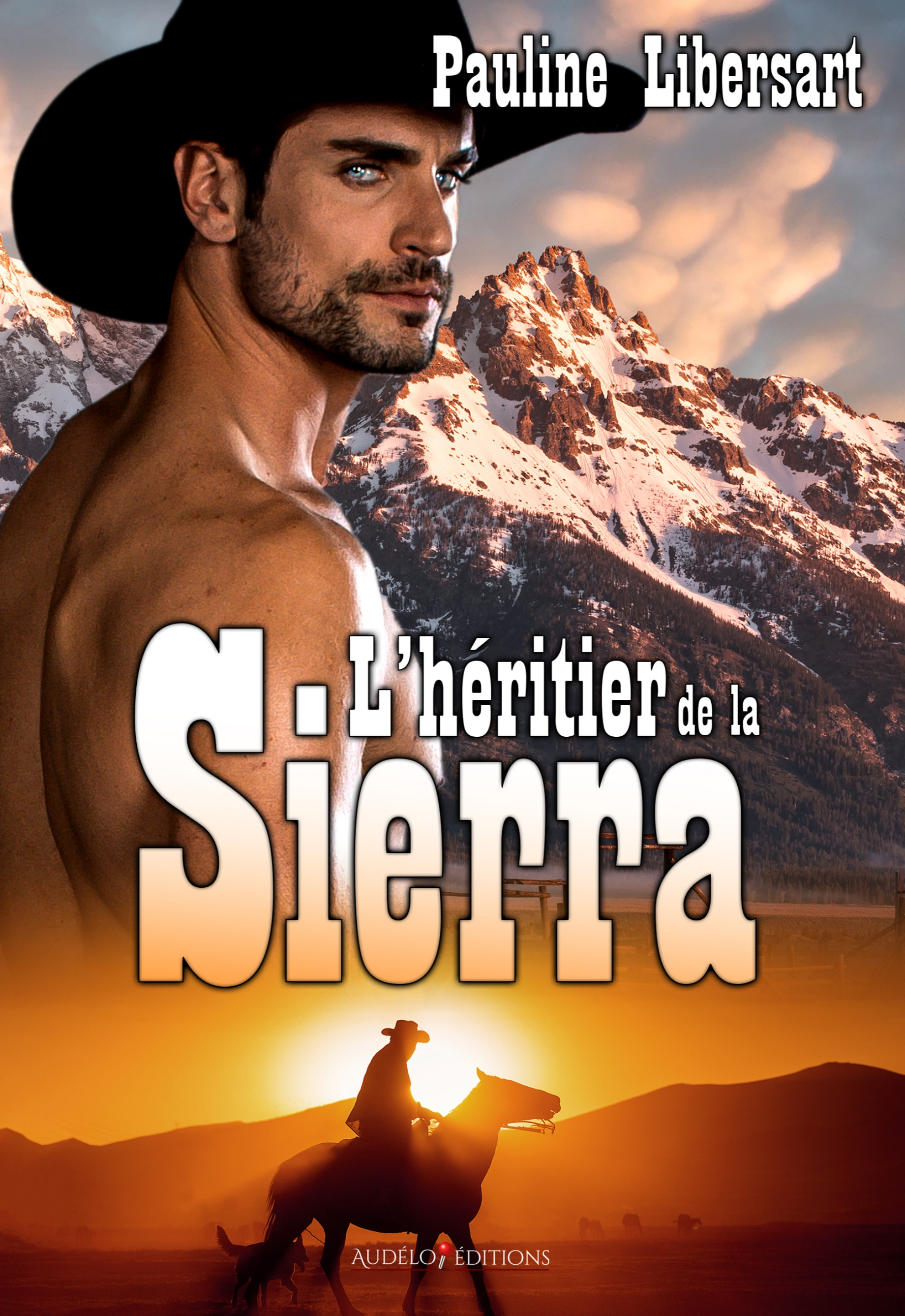 L'héritier de la Sierra : (#3 - les hommes de la Sierra)