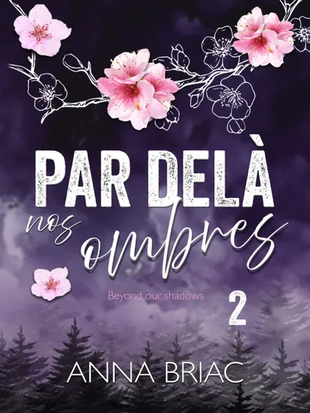 Beyond Our Shadows : Par Delà Nos Ombres
