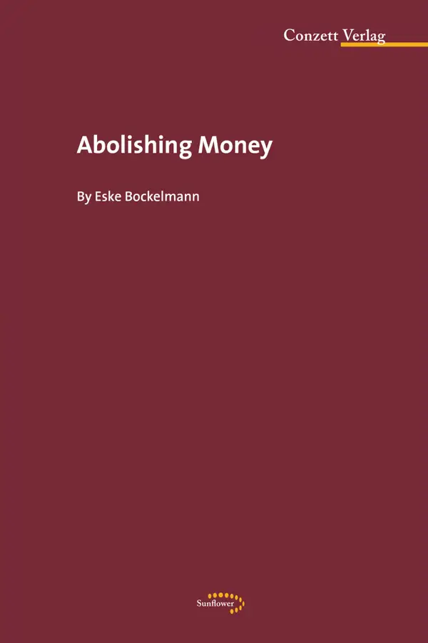 Abolishing Money