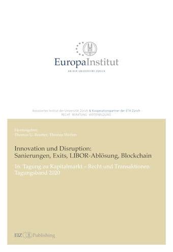 Innovation und Disruption: Sanierungen, Exits, LIBOR-Ablösung und Blockchain - 