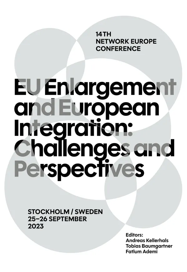 EU Enlargement and European Integration: Challenges and Perspectives : 14th Network Europe Conference - Stockholm, 25–26 September 2023