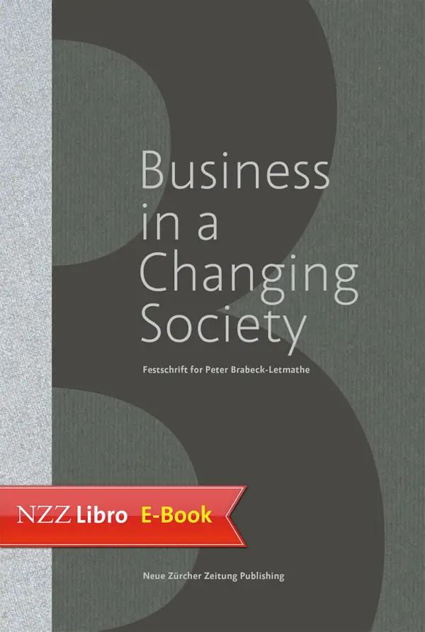 Business in a Changing Society : Festschrift for Peter Brabeck-Letmathe