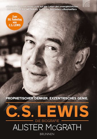 C.S. Lewis - Die Biografie - Alister McGrath
