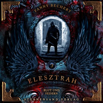Elesztrah (Band 3): Blut und Federn - undefined