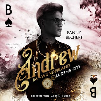 Andrew im Wunderland (Band 1): Ludens City - undefined