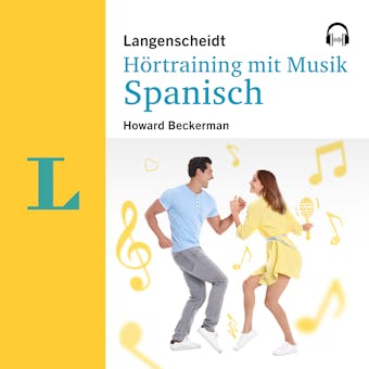 Langenscheidt Hörtraining mit Musik Spanisch - Howard Beckerman, Lagenscheidt-Redaktion