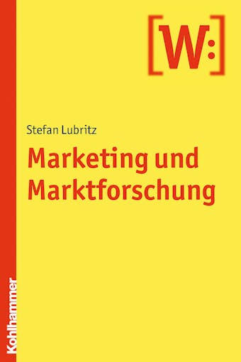 Marketing und Marktforschung - Stefan Lubritz