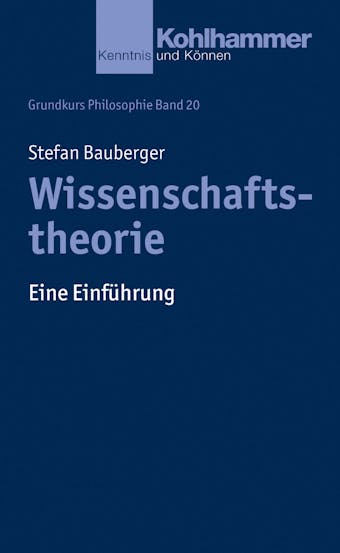 Wissenschaftstheorie: Eine Einführung - Stefan Bauberger