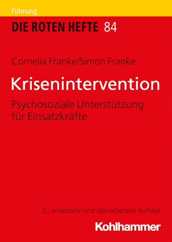 Krisenintervention: Psychosoziale UnterstÃ¼tzung fÃ¼r EinsatzkrÃ¤fte - Cornelia Franke, Simon Franke