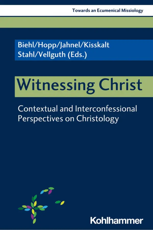 Witnessing Christ : Contextual and Interconfessional Perspectives on Christology