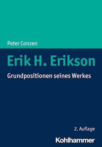 Erik H. Erikson: Grundpositionen seines Werkes - Peter Conzen