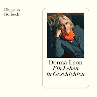 Ein Leben in Geschichten (UngekÃ¼rzt) - Donna Leon