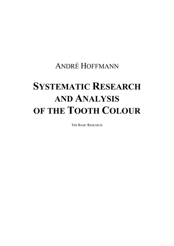 Systematic Research and Analysis of the Tooth Colour : The Basic Research