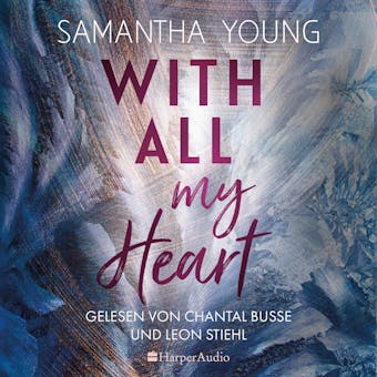With All My Heart (ungekÃ¼rzt) - Samantha Young