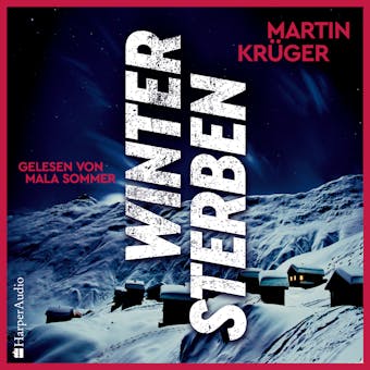 Wintersterben (ungekürzt): Thriller - Martin Krüger