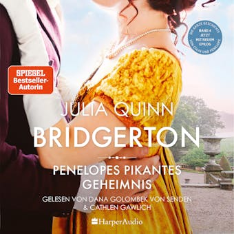 Bridgerton - Penelopes pikantes Geheimnis (ungekürzt): Band 4 - Julia Quinn