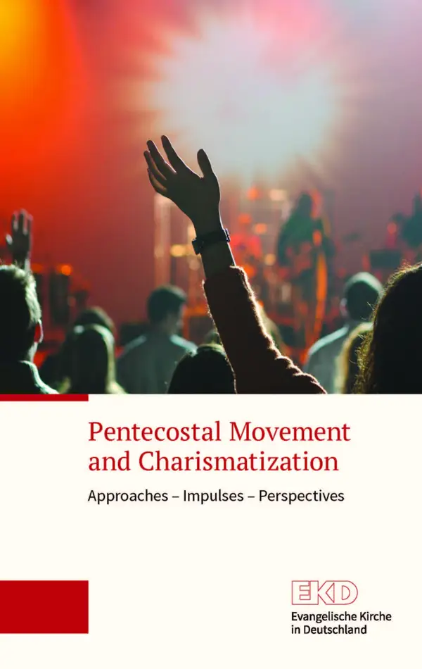 Pentecostal movement and charismatization : Approaches – Suggestions – Perspectives