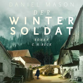 Der Wintersoldat: Roman - Daniel Mason