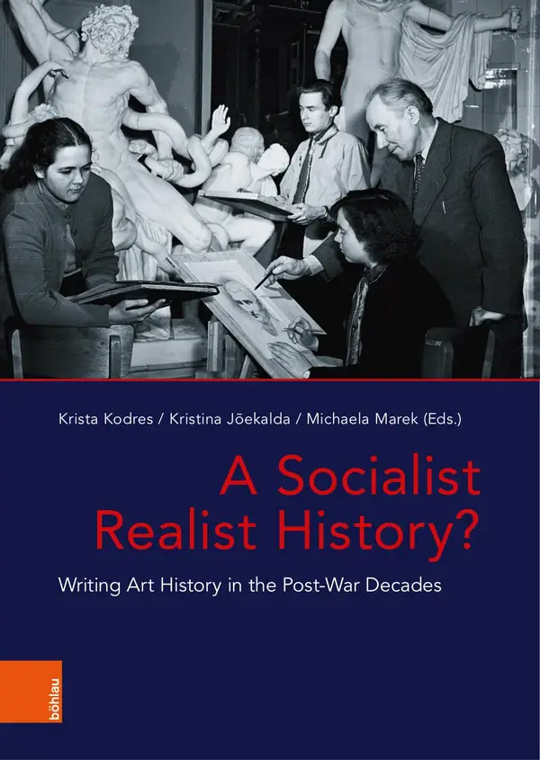 A Socialist Realist History? : Writing Art History in the Post-War Decades