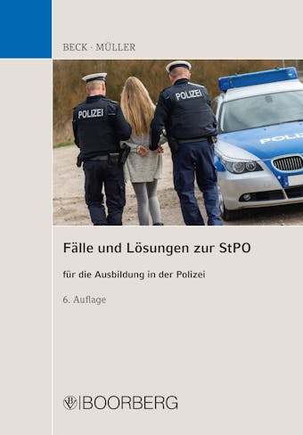 Fälle und Lösungen zur StPO: für die Ausbildung in der Polizei - undefined