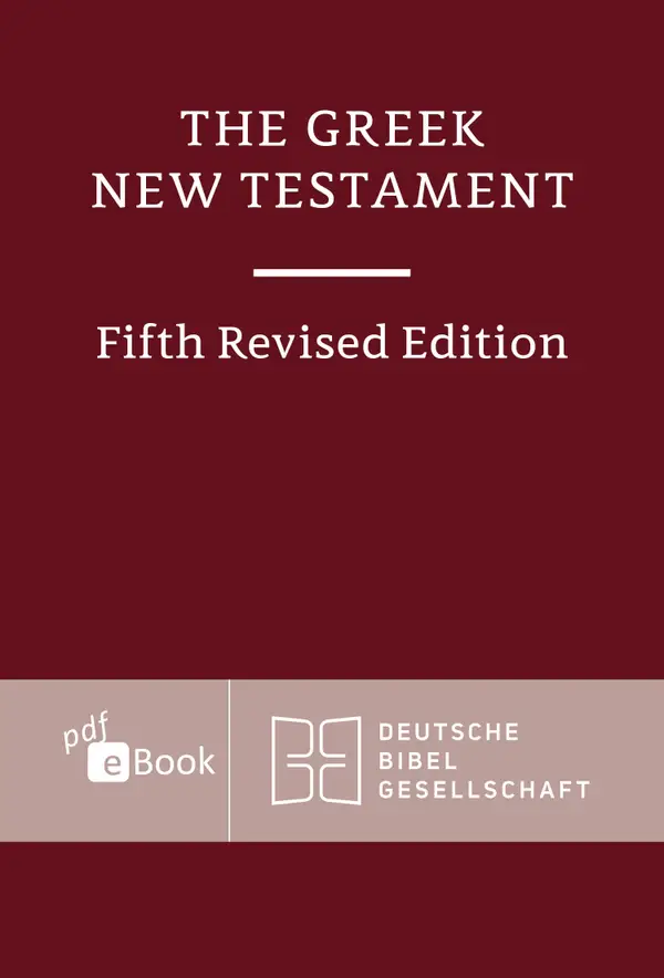 The Greek New Testament : Fifth Revised Edition