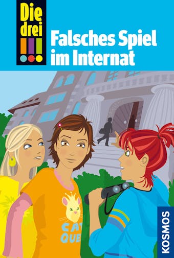 Die drei !!!, 30, Falsches Spiel im Internat (drei Ausrufezeichen) - Maja von Vogel