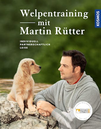 Welpentraining mit Martin Rütter - Andrea Buisman, Martin Rütter