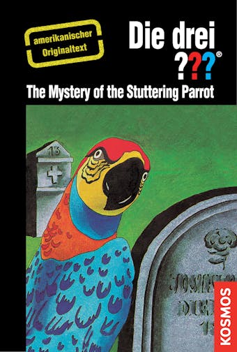 The Three Investigators and the Mystery of the Stuttering Parrot - Robert Arthur