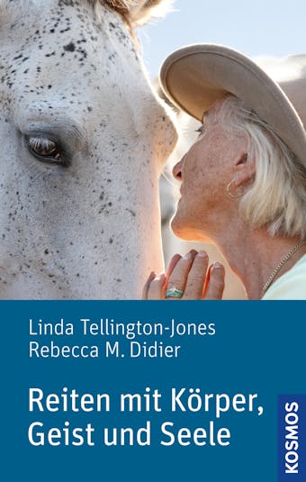 Reiten mit Körper, Geist und Seele - Rebecca M. Didier, Linda Tellington-Jones