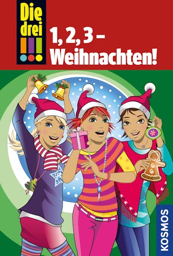 Die drei !!!, 1,2,3 - Weihnachten! (drei Ausrufezeichen) - Maja von Vogel, Henriette Wich