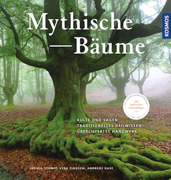 Mythische Bäume - Andreas Hase, Ursula Stumpf, Vera Zingsem