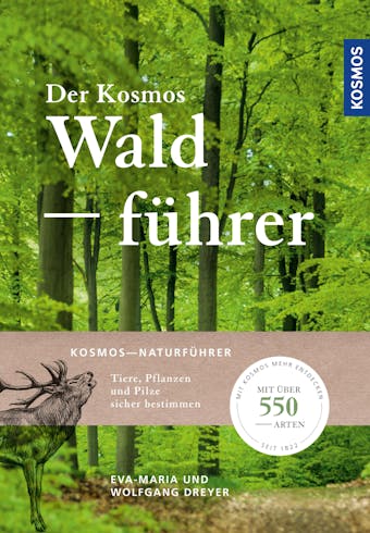 Der Kosmos WaldfÃ¼hrer - Wolfgang Dreyer, Eva-Maria Dreyer